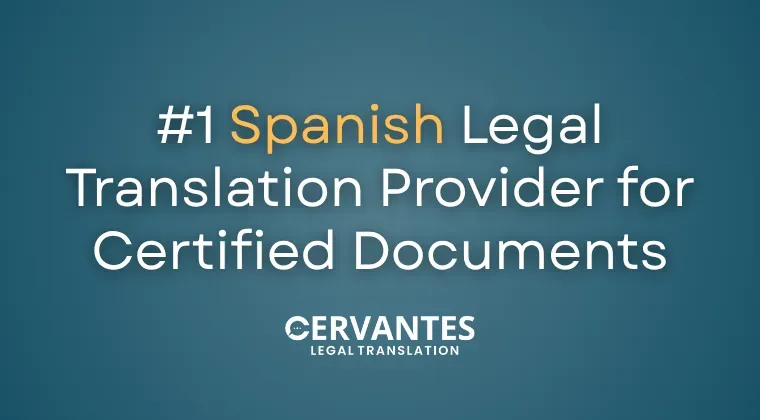#1 Spanish Legal Translation Provider for Certified Documents