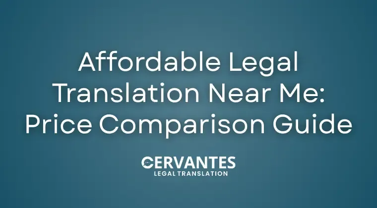 Affordable Legal Translation Near Me: Price Comparison Guide