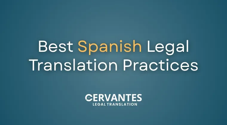 Best Spanish Legal Translation Practices for Accurate Documentation 