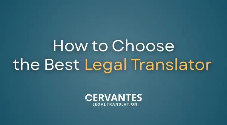 How to Choose the Best Legal Translator for English to Spanish Documents
