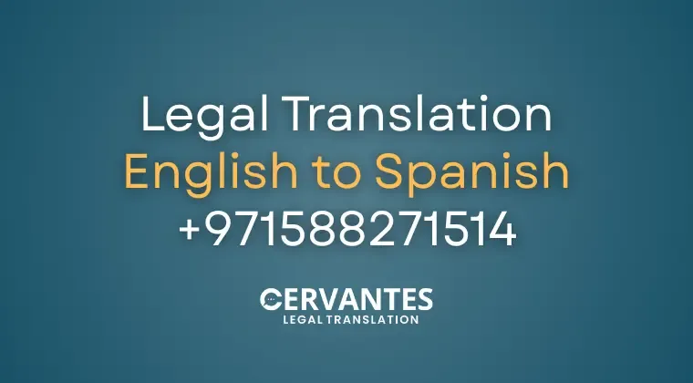 Legal Translation English to Spanish | +971588271514  (ES)
