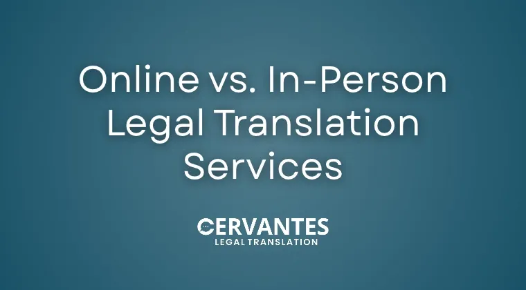 Online vs. In-Person Legal Translation Services