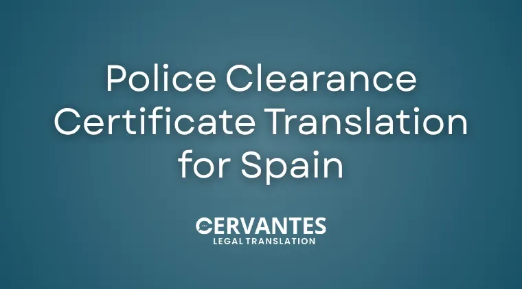 Police Clearance Certificate Translation for Spain