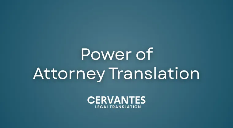 Power of Attorney Translation: Spanish Legal Requirements You Should Know  