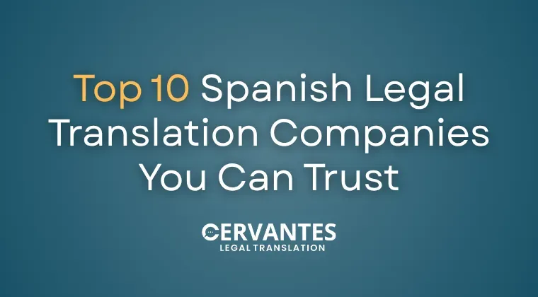 Top 10 Spanish Legal Translation Companies You Can Trust