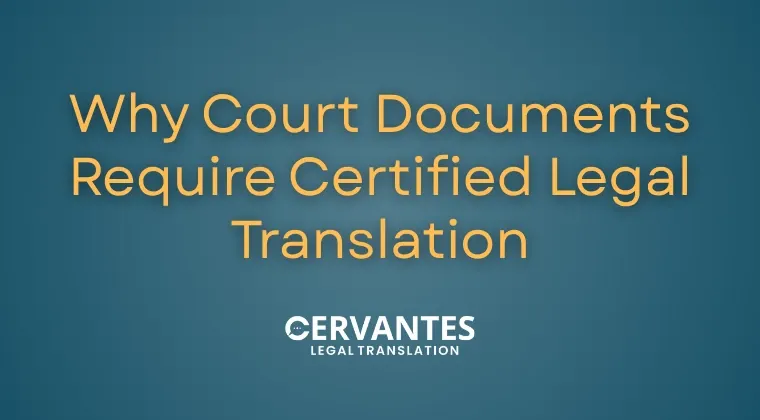 Why Court Documents Require Certified Legal Translation